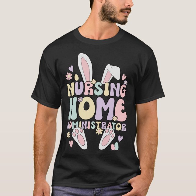 Camiseta Easter Bunny Enfermería Hogar Administrador Día de (Anverso)