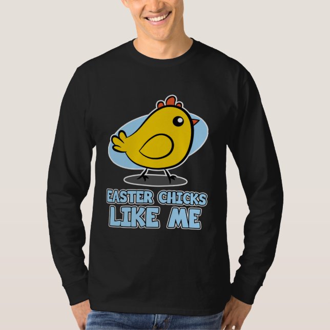 Camiseta Easter Chicks for Men  Easter Chicks Like Me (Anverso)