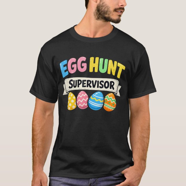 Camiseta Easter Egg Hunt Supervisor Funny Mom (Anverso)