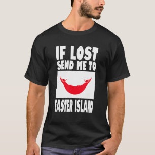 Camiseta Easter Island Flag Design  If lost send me to East
