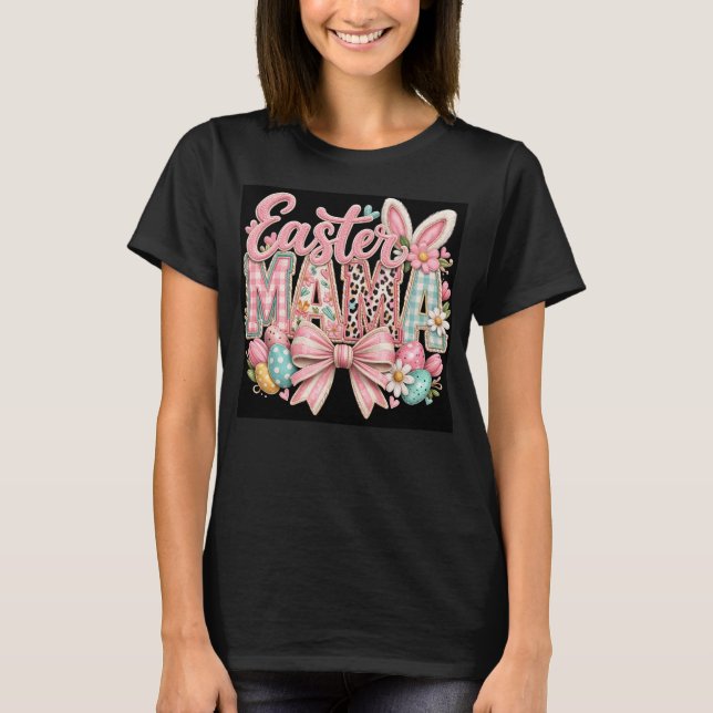 Camiseta Easter spring outfit gift for mom mama tee (Anverso)