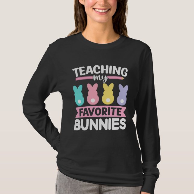 Camiseta Easter Teacher Bunny Teaching My Favorite Bunnies  (Anverso)