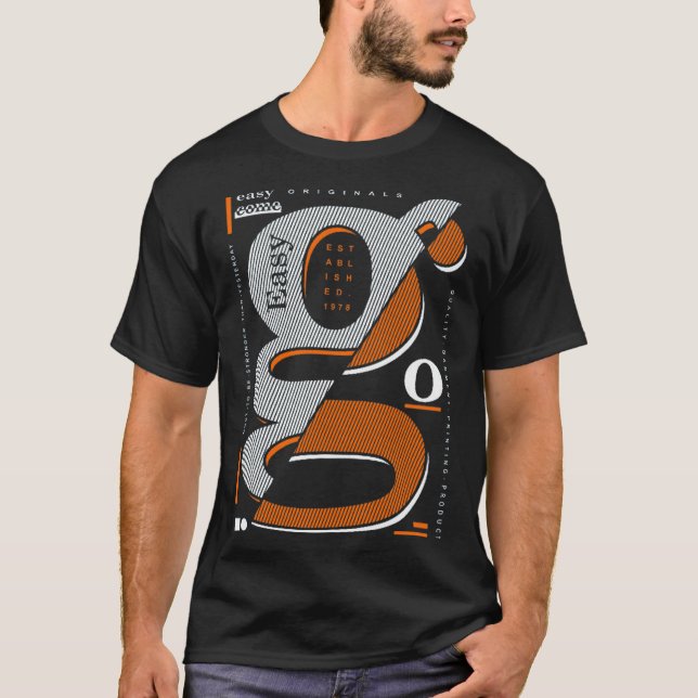 Camiseta Easy come easy go (Anverso)