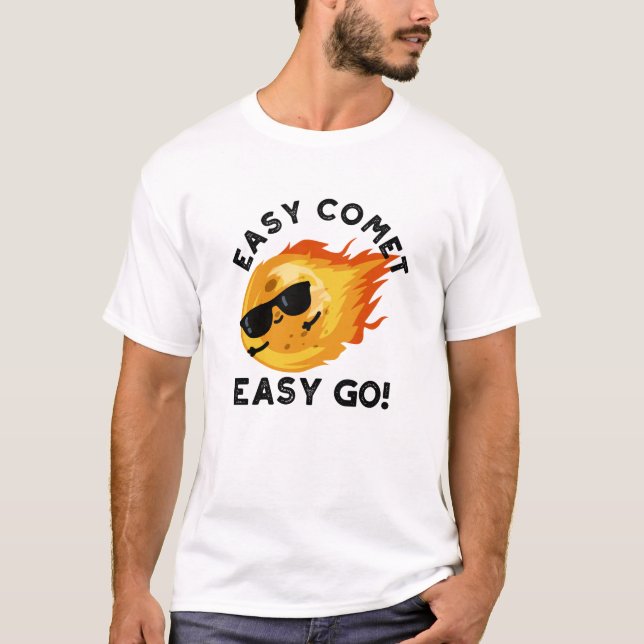 Camiseta Easy Comet Easy Go Funny Astronomy Pun (Anverso)