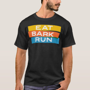 Camiseta Eat Bark Run the Pack