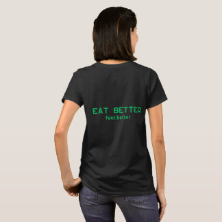 Camiseta Eat Better Feel Better – Saludable Minima