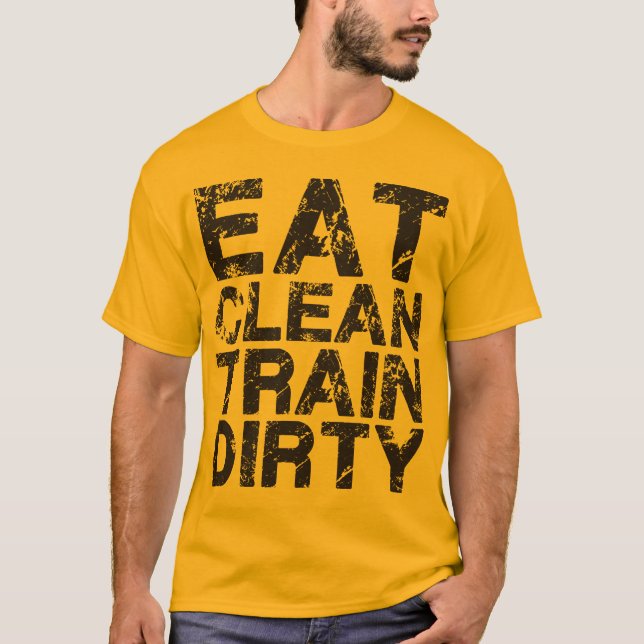 Camiseta Eat Clean Train Dirty (Anverso)