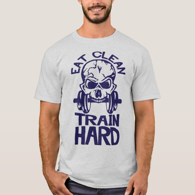 Camiseta eat_clean_train_hard_citation_musculation_mort_tet (Anverso)