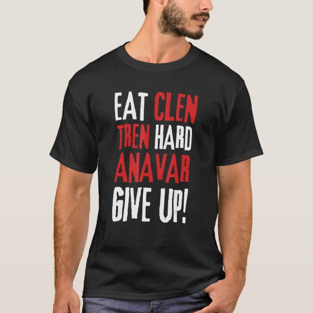 Camiseta Eat Clen, Funny Steroids Tren Lover Bodyb Anabólic (Anverso)