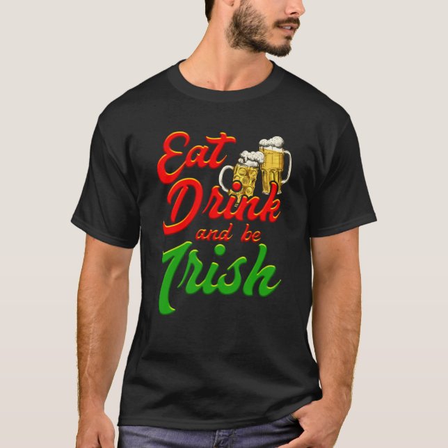 Camiseta Eat Drink and be Irish beer St Patrick's Day (Anverso)