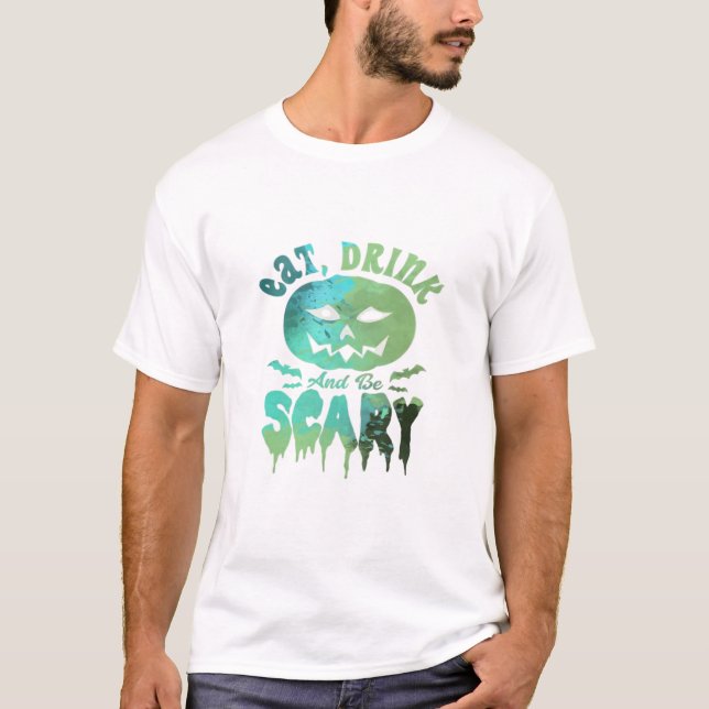 Camiseta Eat Drink And Be Scary Halloween Light (Anverso)