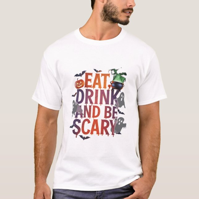 Camiseta Eat Drink And Be Scary Halloween Party Spooky Desi (Anverso)