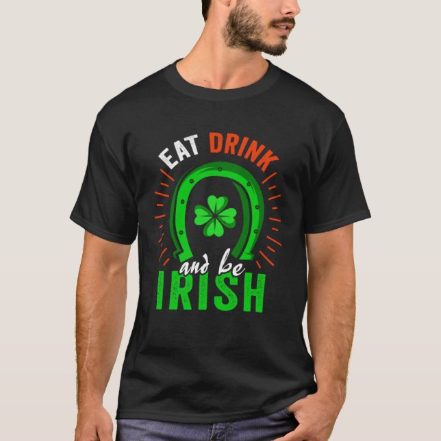 Camiseta Eat Drink Be Irish Saint Patrick Day Shenanigan Ap (Anverso)