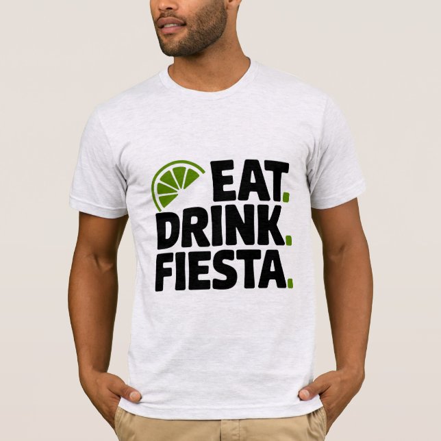 Camiseta Eat Drink Fiesta Minimal Retro T-Shirt (Anverso)