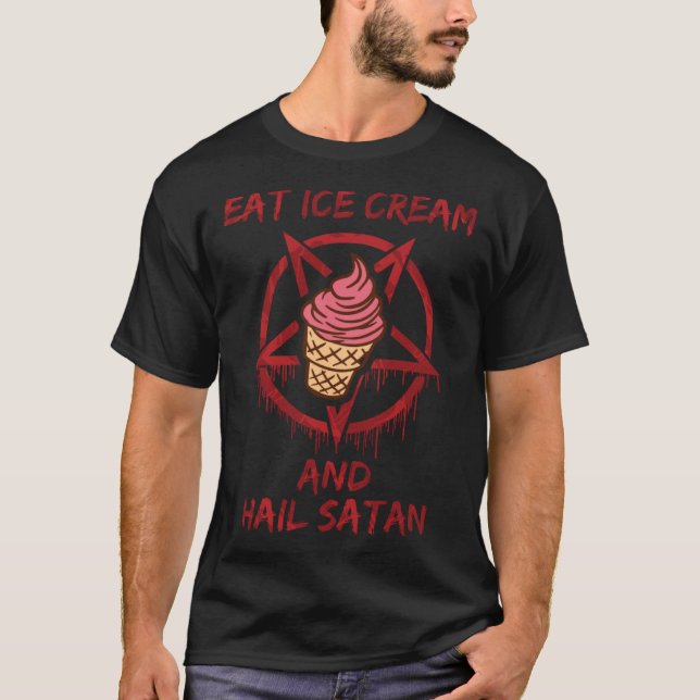 Camiseta Eat Ice Cream and Hail Satan (Anverso)