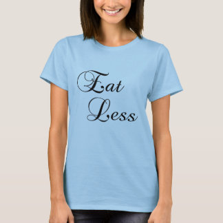 Camiseta Eat Less