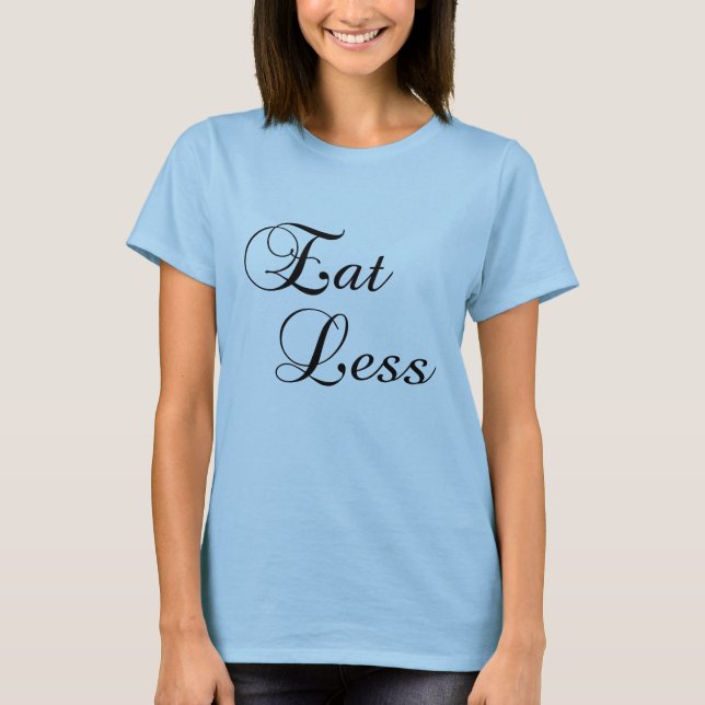 Camiseta Eat Less (Anverso)