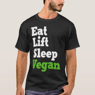 Camiseta Eat Lift Sleep Veganism Planta Veganism Basada En 