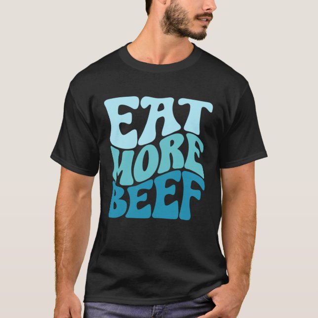 Camiseta Eat More Beef Support Local Farmers Farming Farmer (Anverso)