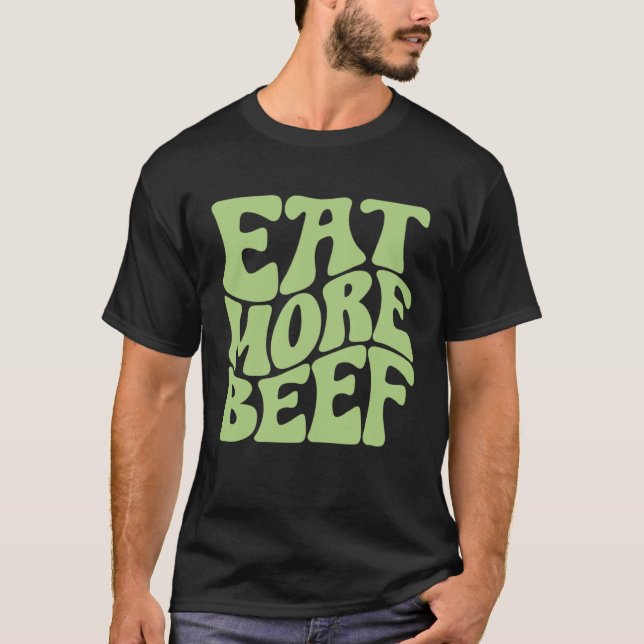 Camiseta Eat More Beef Support Local Farmers Farming Farmer (Anverso)