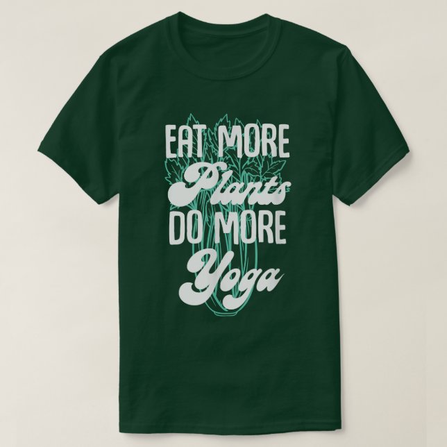 Camiseta Eat More Plants Do More Yoga Meditation Vegans Veg (Diseño del anverso)