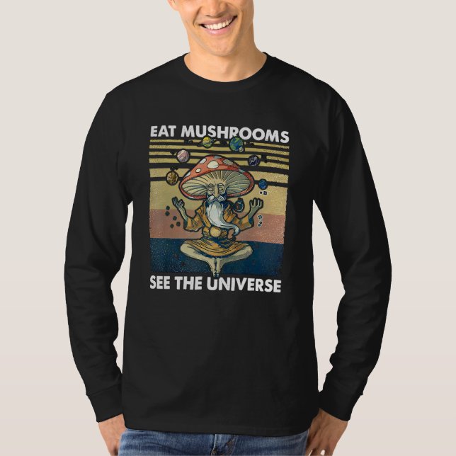 Camiseta eat mushrooms see the universe (Anverso)