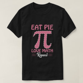 Camiseta Eat Pi Love Math Repetir