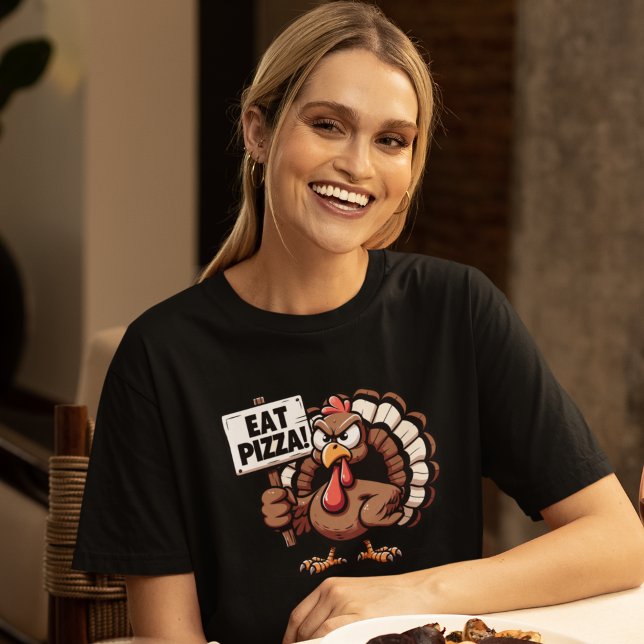 Camiseta Eat Pizza, Fun Thanksgiving turkey (Subido por el creador)