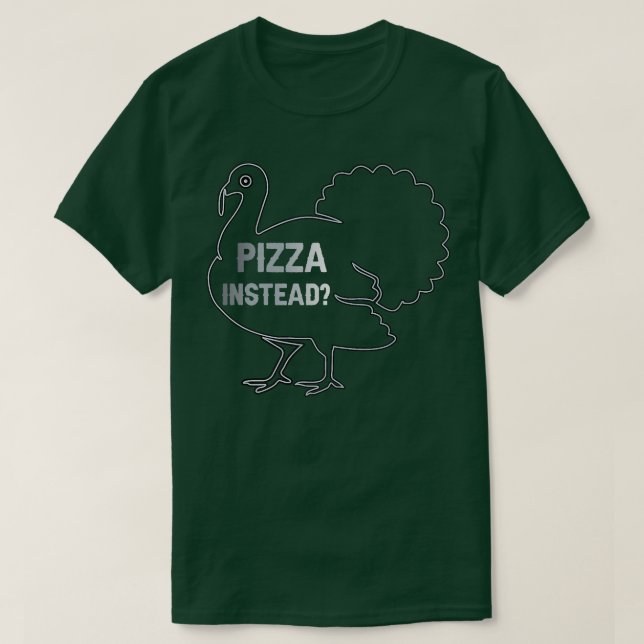 Camiseta Eat Pizza Instead Thanksgiving Turkey Funny Fall P (Diseño del anverso)