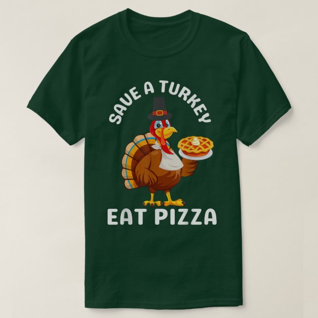 Camiseta Eat Pizza Turkey Funny Happy Thanksgiving Holiday  (Diseño del anverso)