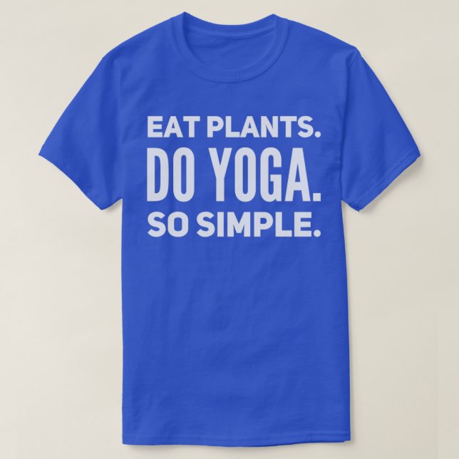 Camiseta Eat Plants Do Yoga So Simple (Diseño del anverso)
