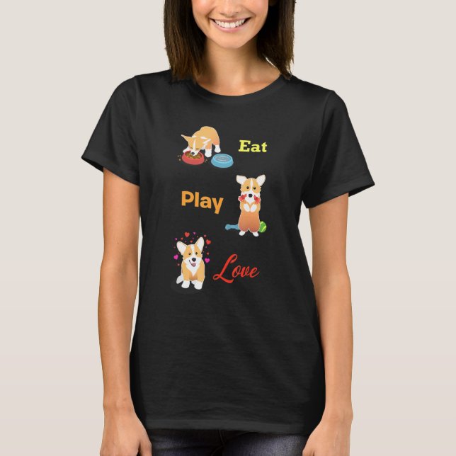Camiseta Eat Play Love Corgi (Anverso)