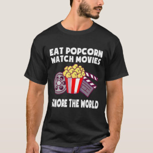 Camiseta Eat Popcorn Ver Películas Ignorar La Película Mund