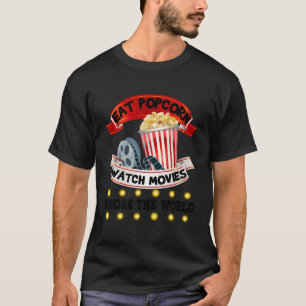 Camiseta Eat Popcorn Watch Películas Ignora El Mundo Gracio