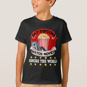 Camiseta Eat Popcorn Watch Películas Ignora The World Funny