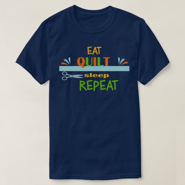 Camiseta Eat Quilt Sleep Repetir 2 (2) (Diseño del anverso)