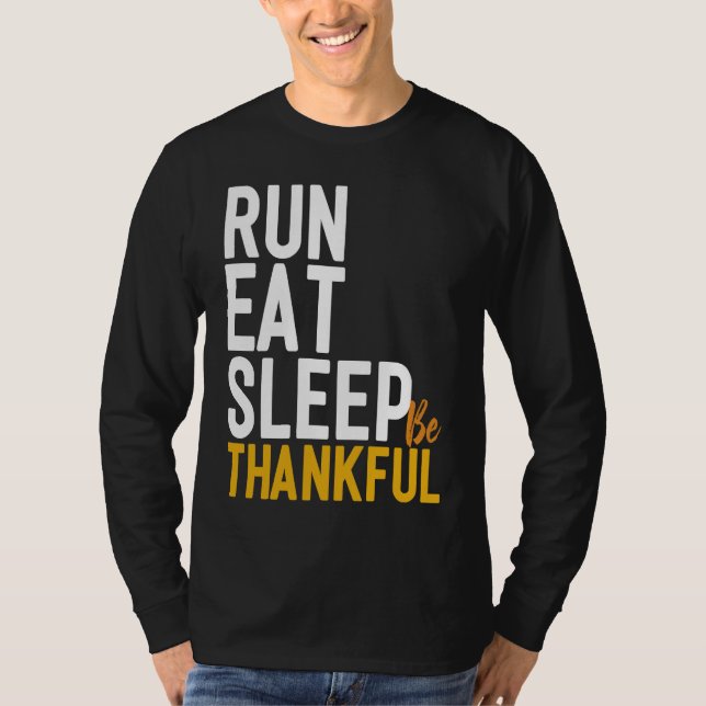 Camiseta Eat Run Nap Be Thankful Runner Thanksgiving (Anverso)