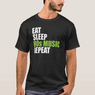 Camiseta Eat Sleep 80 Music Repeat Shirt Music Aovers Gift