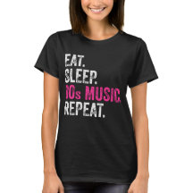 Eat Sleep 80 Music Repeat T-Shirt