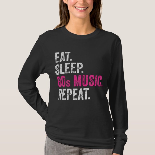 Camiseta Eat Sleep 80 Music Repeat T-Shirt (Anverso)