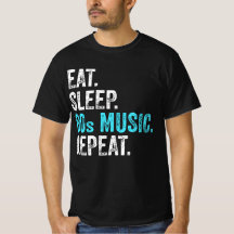 Eat Sleep 80sMusic Repeat T-Shirt