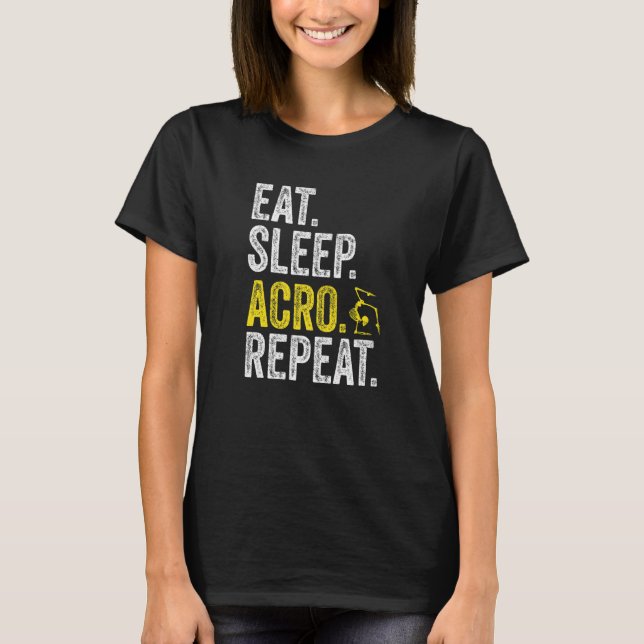 Camiseta Eat Sleep Acro Repeat Acrobat Gymnastics Funny Ske (Anverso)