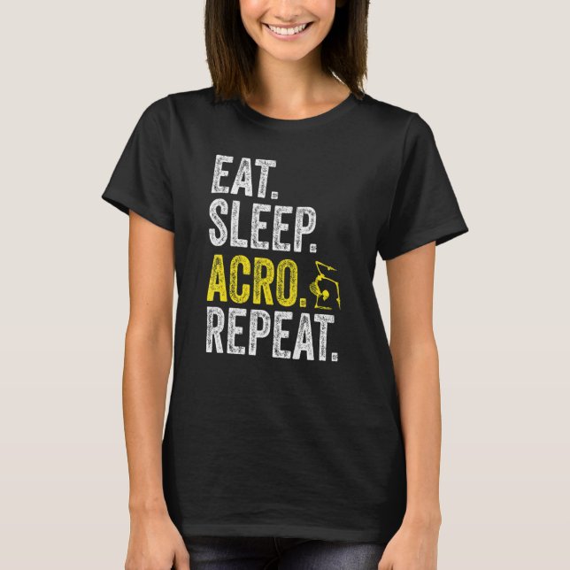 Camiseta Eat Sleep Acro Repeat Acrobat Gymnastics Funny Ske (Anverso)
