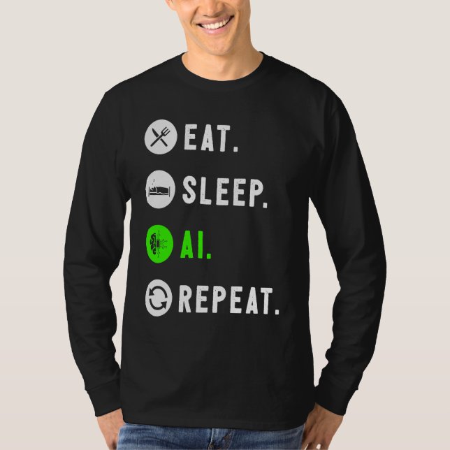 Camiseta Eat Sleep AI Repeat For AI I (Anverso)
