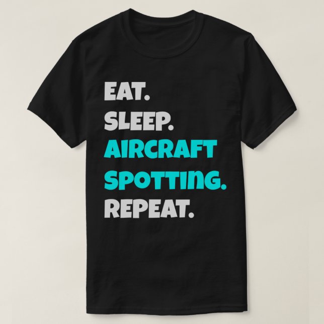 Camiseta Eat Sleep Aircraft Spotting Repetir el gracioso sa (Diseño del anverso)