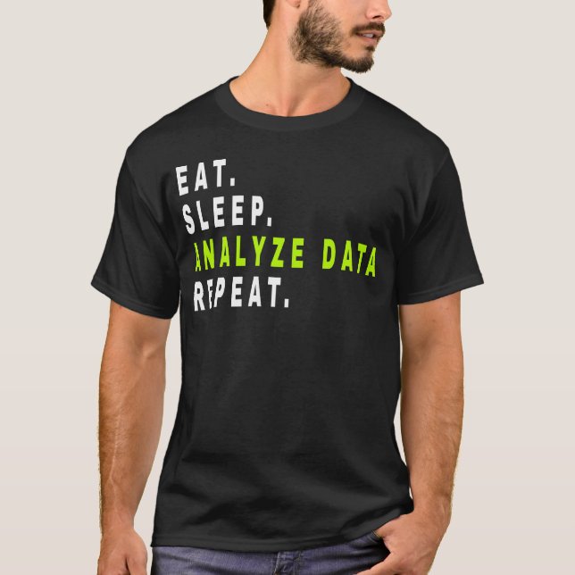 Camiseta Eat Sleep Analyst Data Repeat,data Analyst,Finance (Anverso)