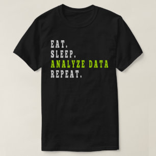 Camiseta Eat Sleep Analyst Data Repeat,data Analyst,Finance