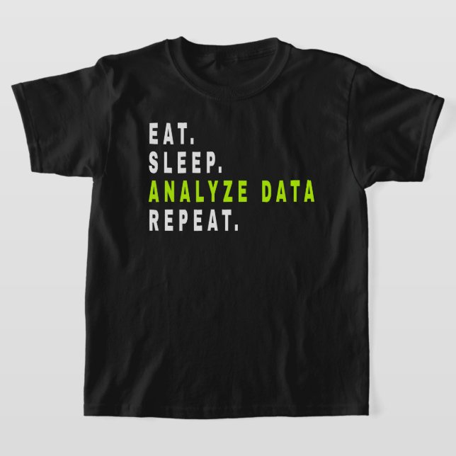 Camiseta Eat Sleep Analyst Data Repeat,data Analyst,Finance (Distribución)