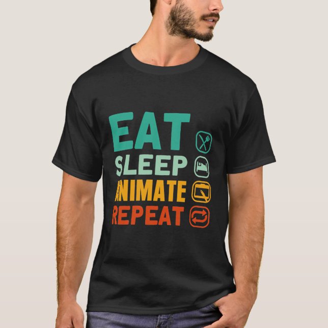 Camiseta Eat Sleep Animate Repeat Animate Designer Art An (Anverso)