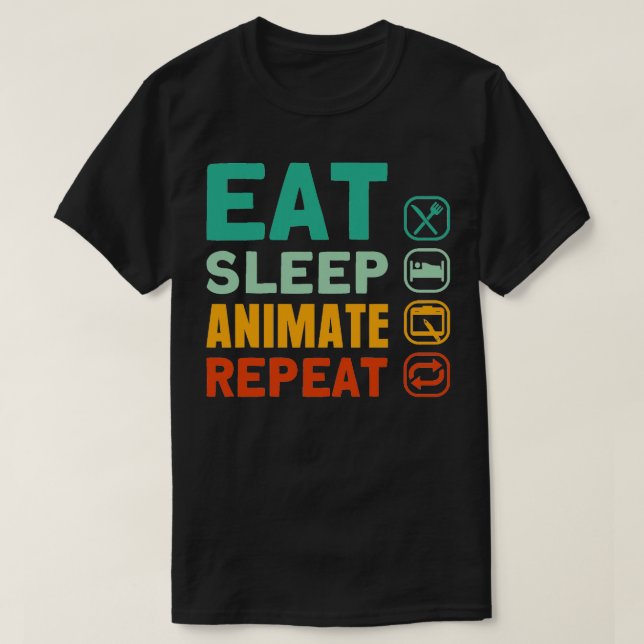 Camiseta Eat Sleep Animate Repeat Animation Art Animator (Diseño del anverso)